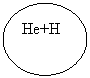 Oval: He+H