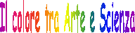 Il colore tra Arte e Scienza