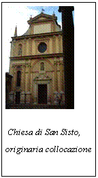 Text Box:  

 Chiesa di San Sisto,
originaria collocazione
