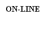 Text Box: ON-LINE