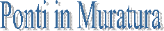 Ponti in Muratura