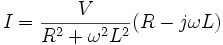 I=\frac V(R-j\omega L)\