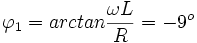 \varphi_1=arctan \frac =-9^o\