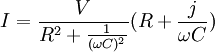 I=\frac V}(R+\frac j)\