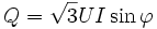 Q = \sqrtU I \sin \varphi 