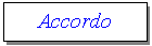 Text Box: Accordo