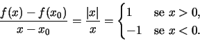 \begin\frac=\frac
=\begin
1 & \textx>0, \\
-1 & \textx<0.
\end\end