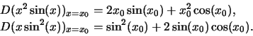 \begin\begin
D(x^\sin(x))_&=2x_0\sin(x_0)+x_0^...
...(x))_&=\sin^(x_0)+2\sin(x_0)\cos(x_0).
\end\end