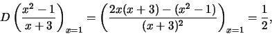 \beginD\left(\frac\right)_
=\left(\frac{(x+3)^}\right)_=\frac,
\end