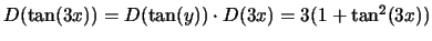 $D(\tan(3x))=D(\tan(y))\cdot D(3x)=3(1+\tan^2(3x))$