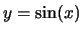 $y=\sin(x)$
