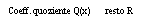 Text Box: Coeff. quoziente Q(x)       resto R