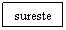 Text Box: sureste